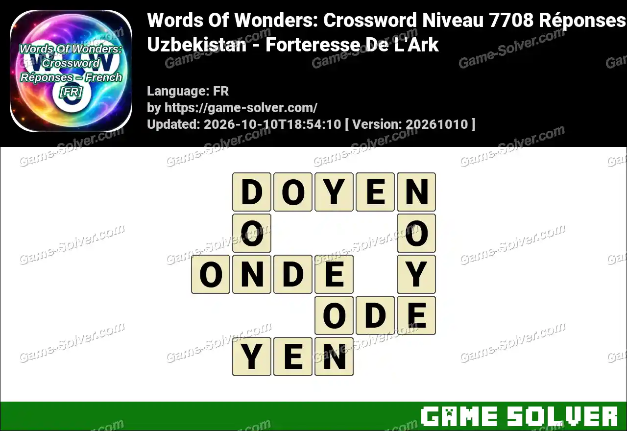 Words Of Wonders: Crossword Niveau 7708 Réponses – Uzbekistan – Forteresse De L’Ark